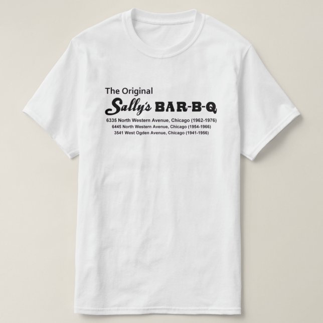 Sally's Bar-B-Q Restaurant, Chicago, IL (1941-1976 T-Shirt (Design vorne)
