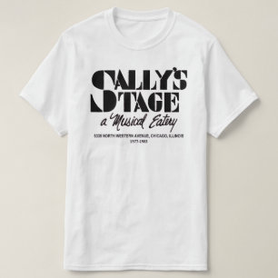 Sally's Bühne Restaurant, Chicago, IL T-Shirt