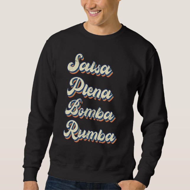 Salsa Dancing Salsa Plena Bomba Rumba Tänzer Teach Sweatshirt (Vorderseite)