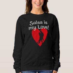 Salsa ist meine Liebe Salsa Rueda International Da Sweatshirt