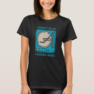 Salsa Music for Salsa Djs T-Shirt