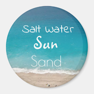 Salt Water Sun Sand Beach und Ocean Moderne Magnet
