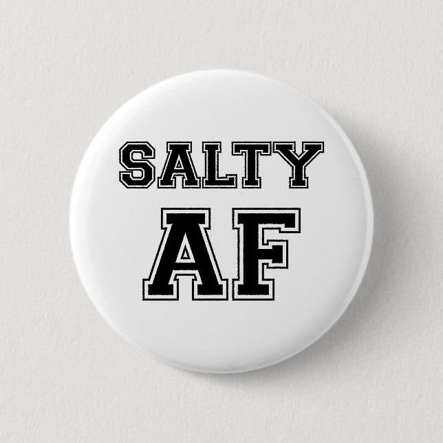 SALTY AF BUTTON (Vorderseite)