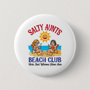 Salty Aunts Beach Club Sommerurlaub Vibes 2025 Button