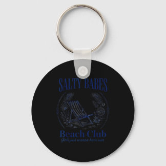 Salty Babes Beachclub Mädchen wollen Sonnenoutfit Schlüsselanhänger
