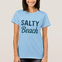 Salty Beach Leben Küsten Teal Ozean Grafikdruck T-Shirt