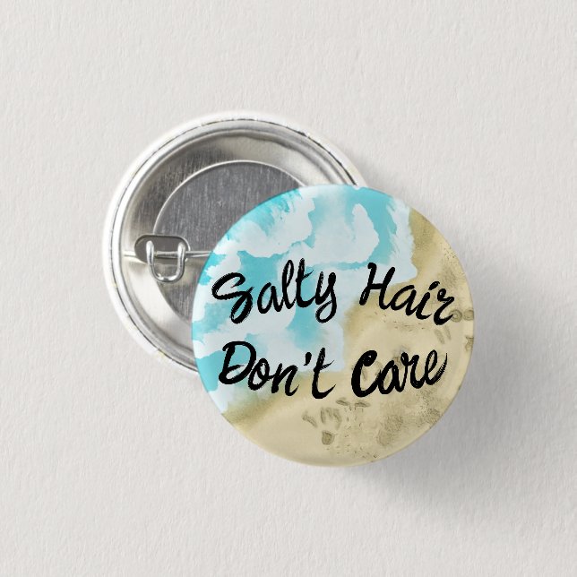 Salty Hair Don't Care Button (Vorne & Hinten)