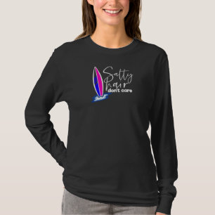 Salty Hair Keine Sorge Island Gurl für Niedliches T-Shirt