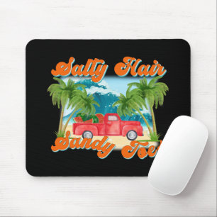 Salty Hair, Sandy Toes Tropeninsel Mousepad