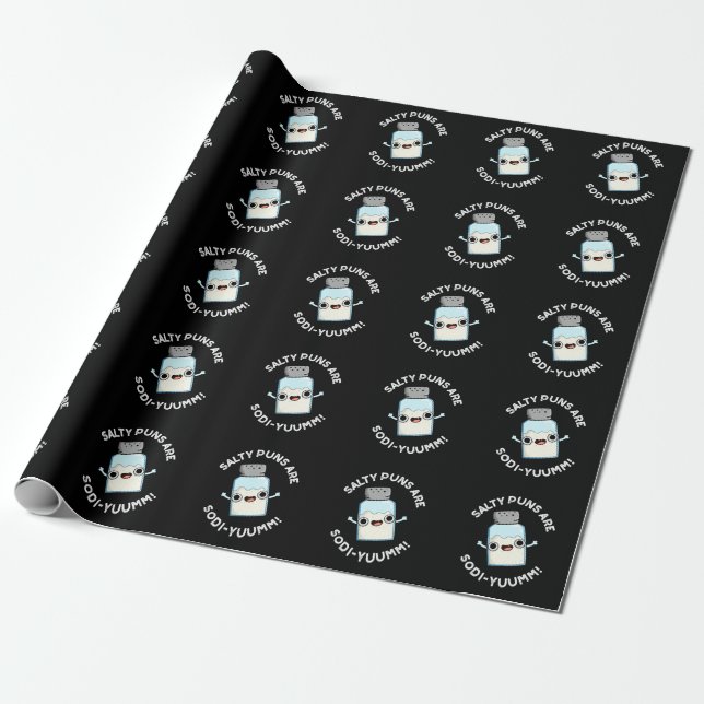 Salty Puns sind Sodi-yummm Funny Sodium Pun Dark B Geschenkpapier (Ungerollt)