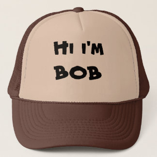 Salut je suis casquette de camionneur de Bob
