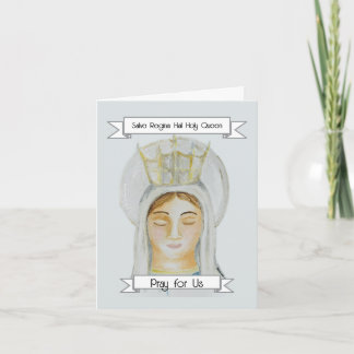 Salve Regina, Queen - Je prie pour vous Carte