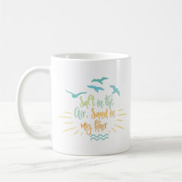 Salz in der Luft, Sand in meiner Tasse