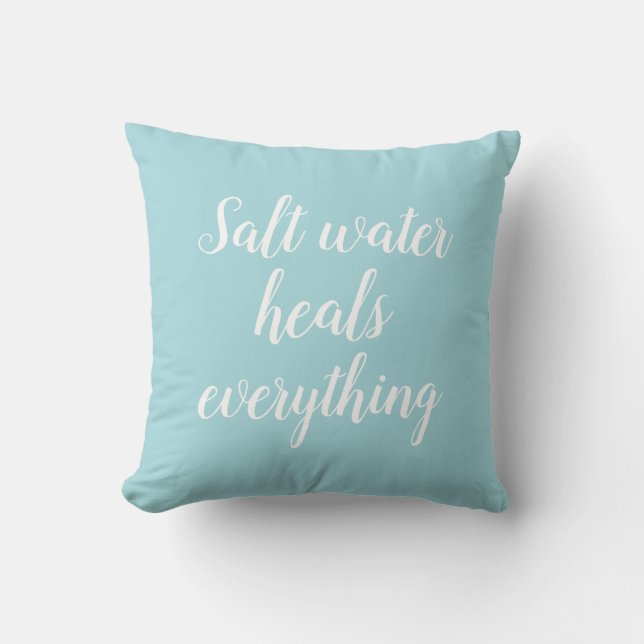 Salz Wasser heilt alles Stranddekor Kissen (Vorderseite)
