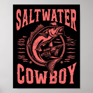 Salzwasser-Cowboy-Angeln Poster
