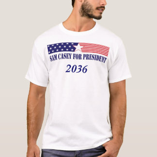 Sam Casey für Präsidenten im Jahre 2036 T-Shirt