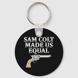 Sam Colt hat uns gleich gemacht Schlüsselanhänger