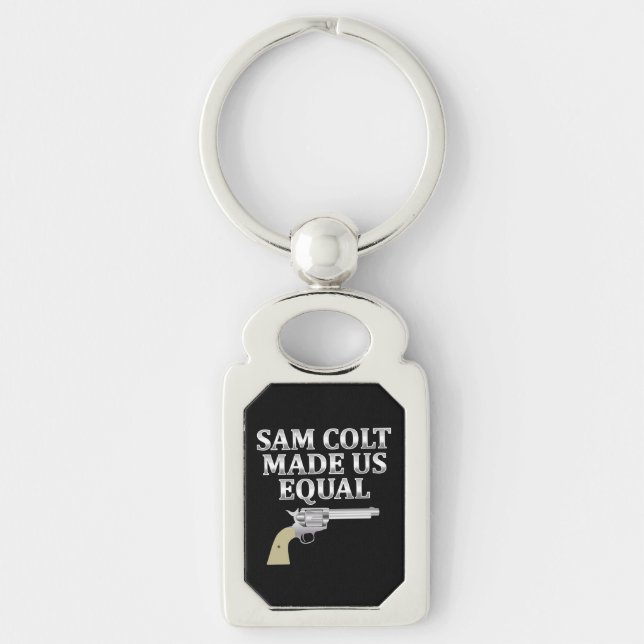 Sam Colt hat uns gleich gemacht Schlüsselanhänger (Vorderseite)