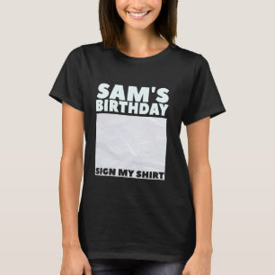 SAM ITu2019S MEIN GEBURTSTAG MEIN SHIRT personalis