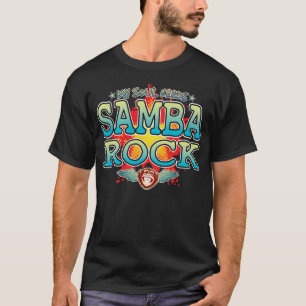 Samba Rock Soul T - Shirt