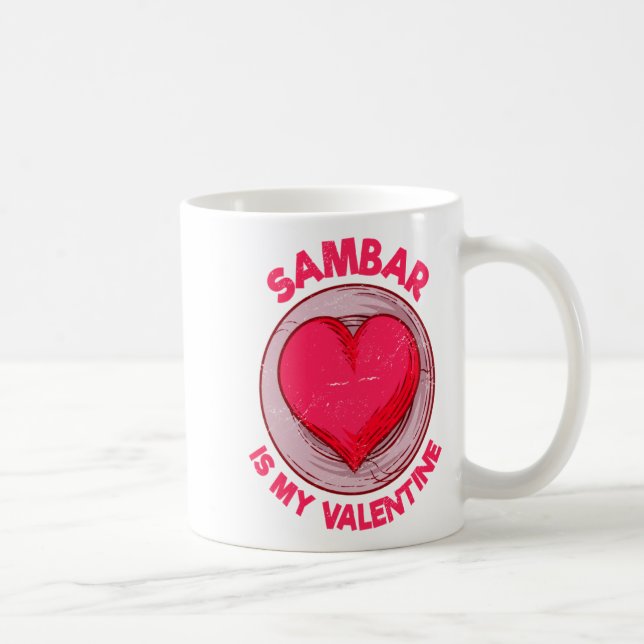 Sambar Is My Valentine Stew Vegetable Dish Humor  Kaffeetasse (Rechts)