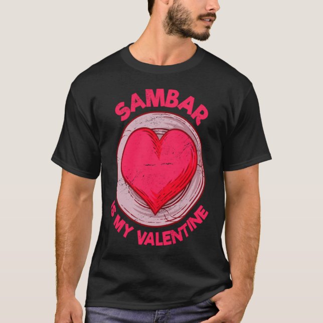 Sambar Is My Valentine Stew Vegetable Dish Humor  T-Shirt (Vorderseite)