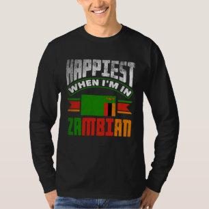 Sambischer Sambia Sambische Flagge Glücklichste We T-Shirt