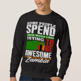 Sambischer Sambia Sambische Flagge Zitat Sweatshirt