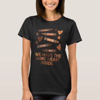 Same Heart Black History Month Afroamerikaner Wo T-Shirt