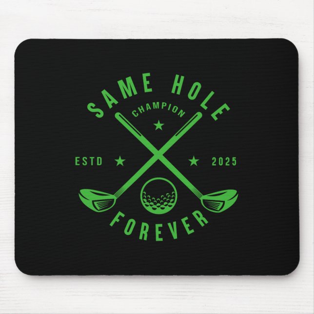 Same Hole Forever Golf Bachelor Party Bachelorette Mousepad (Vorne)