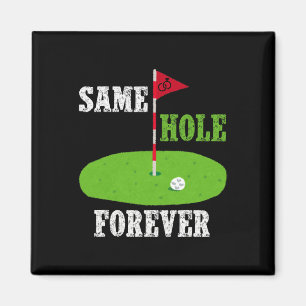Same Hole Forever Groom Bachelor Party Funny Golf Magnet