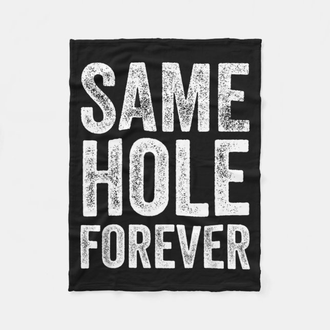 Same Hole Forever Lustiger Golf Junggesellenabschi Fleecedecke (Vorderseite)