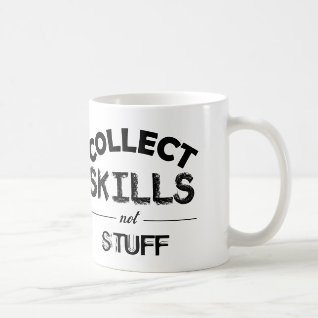 sammeln Sie Fähigkeiten, die nicht gut sind Kaffeetasse (Rechts)