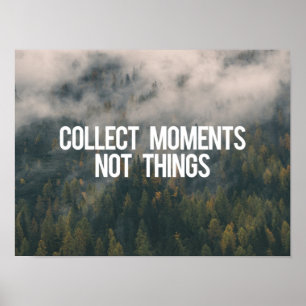 Sammeln Sie Moment-nicht Sachen Poster