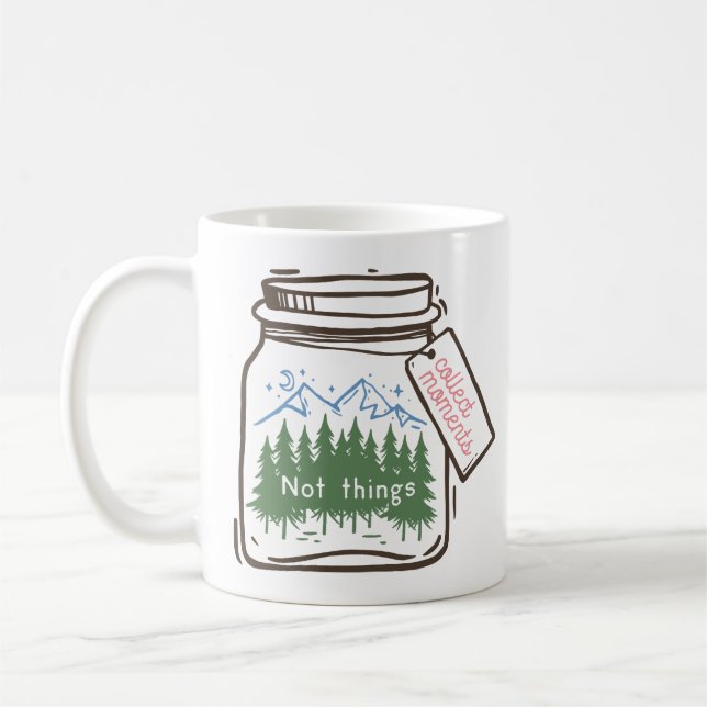 Sammeln von Momenten Cooler Camping-Quote Kaffeetasse (Links)