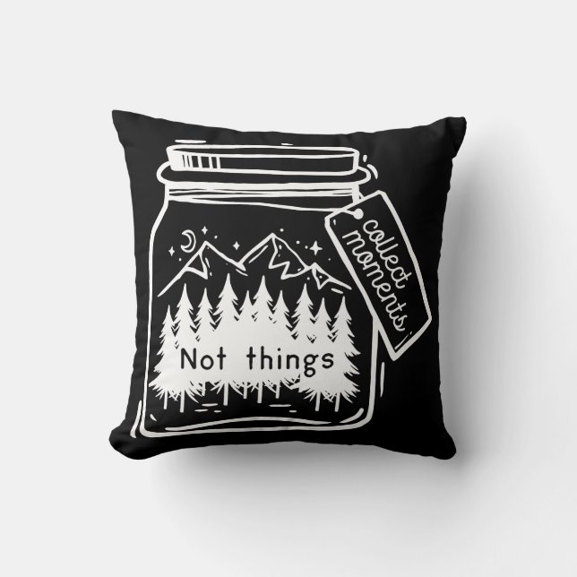 Sammeln von Momenten Cooler Camping-Quote Kissen (Vorderseite)