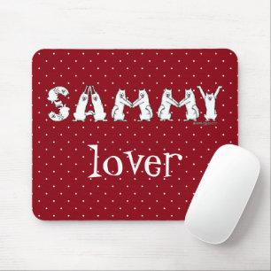 Sammy schrieb in Samoyed Dog Letters Mousepad