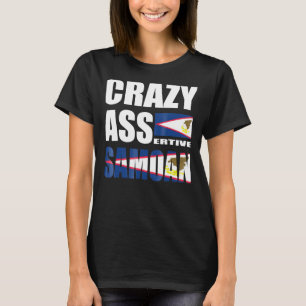 Samoan Samoan Culture Crazy Assertion T-Shirt