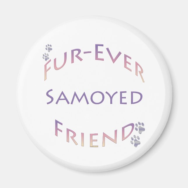 Samoyed Furever Friend Magnet (Vorne)