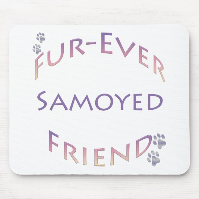 Samoyed Furever Friend Mousepad (Vorne)