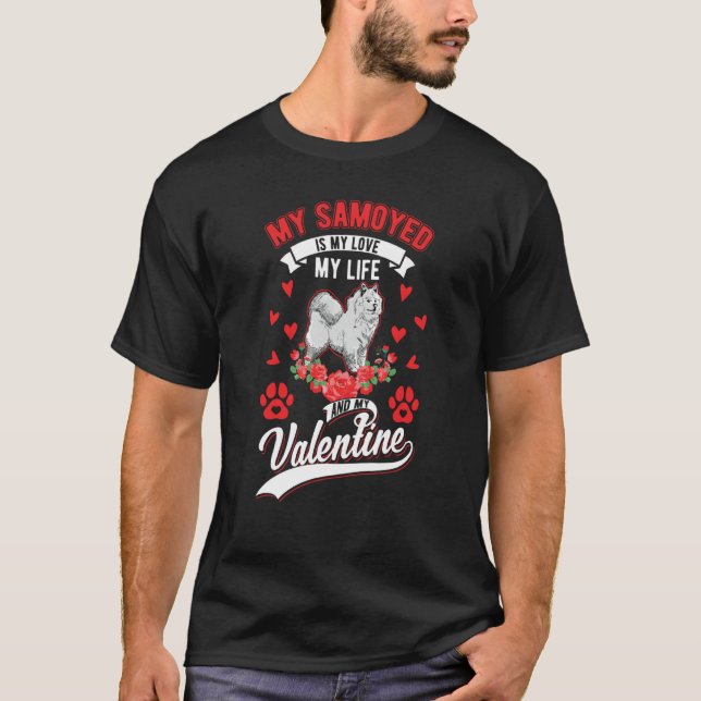 Samoyed Valentine's Day Samoyed  1 T-Shirt (Vorderseite)
