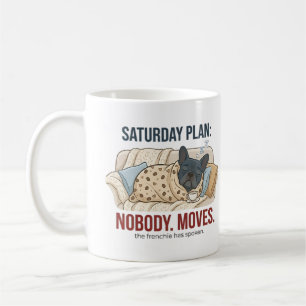 Samstag Plan Niemand Bewegt Sich Lustiger Französi Kaffeetasse