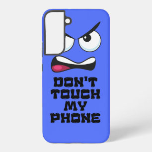 Samsung Galaxy Visage Furieux Drôle N'Touchez Pas Ma Coque De Tél