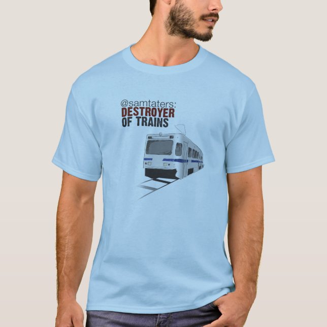 @samtaters: Zerstörer der Züge T-Shirt (Vorderseite)