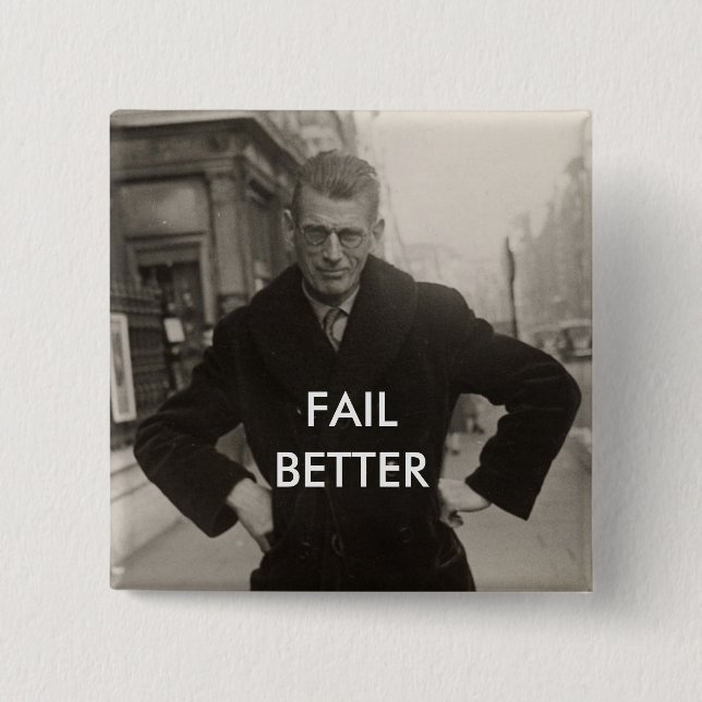 Samuel Beckett - versagen Sie besser Button (Vorderseite)