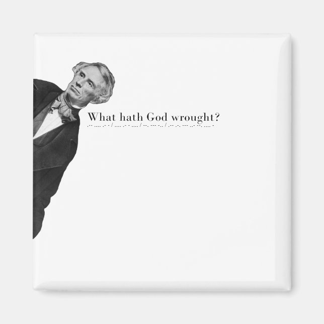 Samuel Morse Code Meme - Was hat Gott geschafft? Magnet (Vorne)