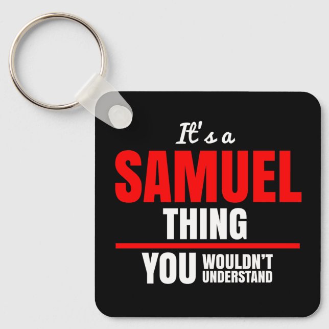 Samuel, was man nicht den Namen verstehen würde Schlüsselanhänger (Vorderseite)