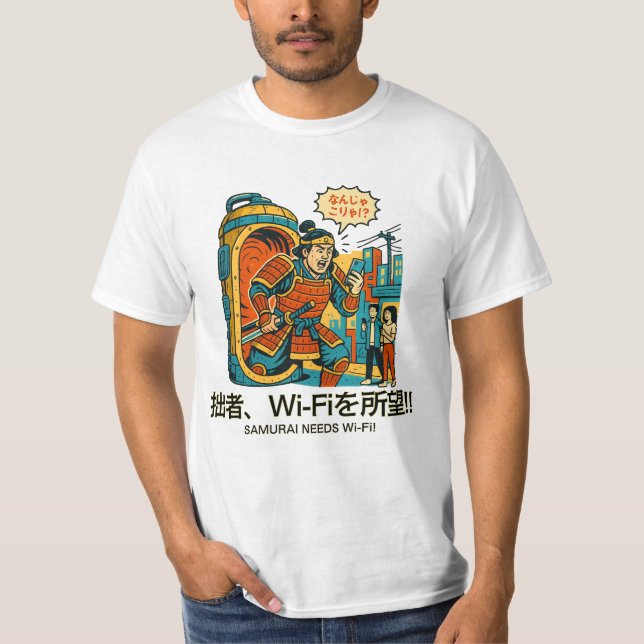 Samurai Needs Wi-Fi! T-Shirt (Vorderseite)