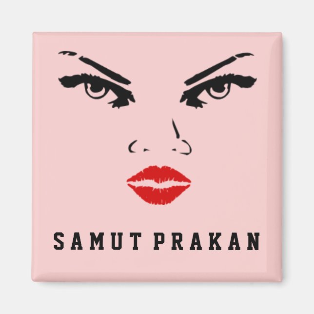 Samut Prakan, Thailändische Freundin Magnet (Vorne)