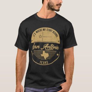 San Antonio Texas Hier beginnt meine Geschichte T-Shirt